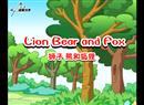 Lion Bear and Fox